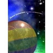Queer Universes Sexualities in Science Fiction by Pearson, Wendy Gay; Hollinger, Veronica; Gordon, Joan, 9781846315015