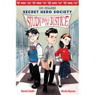 Study Hall of Justice (DC Comics: Secret Hero Society #1) by Fridolfs, Derek; Nguyen, Dustin, 9780545825016