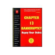 Chapter 13 Bankruptcy : Repay Your Debts by Robin Leonard, 9780873375016