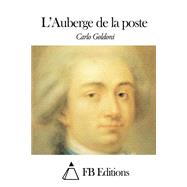 L'auberge De La Poste by Goldoni, Carlo; Rivier, Jean-Augustin Amar Du; FB Editions, 9781508645016