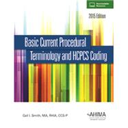 Basic Current Procedural Terminology/HCPCS 2015 by Gail I. Smith, 9781584265016