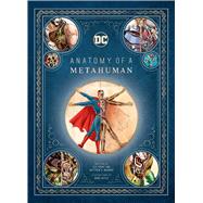 Anatomy of a Metahuman by Perry, S. D.; Manning, Matthew; Doyle, Ming; Holladay, Scott (CON), 9781608875016
