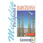 Michelin Escapada a Barcelona by Michelin Travel Publications, 9782066605016