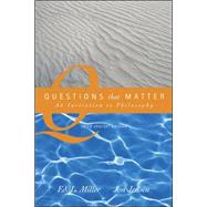 Questions That Matter: An Invitation to Philosophy, Brief Version by Miller, Ed.; Jensen, Jon, 9780072975017