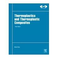 Thermoplastics and Thermoplastic Composites by Biron, Michel; Marichal, Odile, 9780081025017