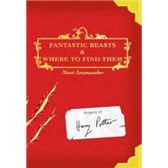 Fantastic Beasts and Where to Find Them by Scamander, Newt, 9780439295017