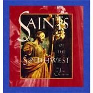 Saints of the Southwest by Griffith, Jim, 9780970075017