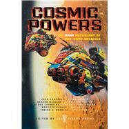 Cosmic Powers The Saga Anthology of Far-Away Galaxies by Adams, John Joseph, 9781481435017