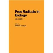 Free Radicals in Biology by Pryor, William A., 9780125665018