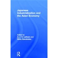 Japanese Industrialization and the Asian Economy by Kawakatsu; Heita, 9780415115018