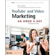 YouTube and Video Marketing An Hour a Day by Jarboe, Greg, 9780470945018