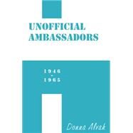 Unofficial Ambassadors by Alvah, Donna, 9780814705018