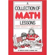 Collection of Math Lessons, A: Grades 1-3 by Burns, Marilyn; Tank, Bonnie, 9780941355018