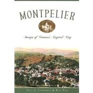 Montpelier by Carnahan, Paul A., 9781596295018