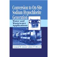 Conversion to On-Site Sodium Hypochlorite Generation by Leonard Casson, 9780429135019