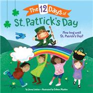 The 12 Days of St. Patrick's Day by Lettice, Jenna; Madden, Colleen, 9780593175019