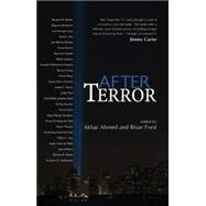 After Terror Promoting Dialogue Among Civilizations by Ahmed, Akbar S.; Forst, Brian, 9780745635019