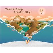 Take a Deep Breath, Sky! by Parekh, Dilip, 9781098385019