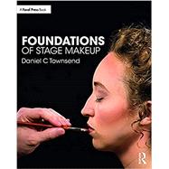 Foundations of Stage Makeup by Townsend, Daniel C., 9781138595019