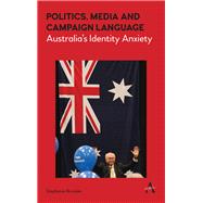 Politics, Media and Campaign Language by Brookes, Stephanie, 9781783085019