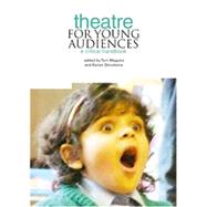 Theatre for Young Audiences by Maguire, Tom; Schuitema, Karian; Wood, David, 9781858565019