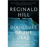 Dialogues of the Dead by Hill, Reginald, 9780062945020
