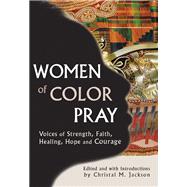 Women of Color Pray by Jackson, Christal M.; Jackson, Cristal M.; Acosta, Teresa Palomo (CON); Adams, Yolanda (CON), 9781683365020