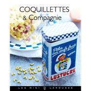 Coquillettes et Compagnie by Alexia Janny Chivoret; Pierre Chivoret, 9782035875020