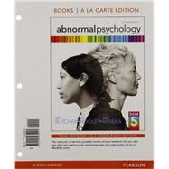 Abnormal Psychology, Books A La Carte Edition by Butcher, James N.; Hooley, Jill M.; Mineka, Susan M, 9780205965021