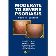 Mild to Moderate and Moderate to Severe Psoriasis (Set) by Koo; John Y.M., 9781482215021