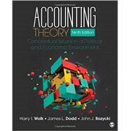 Accounting Theory by Wolk, Harry I.; Dodd, James L.; Rozycki, John J., 9781483375021