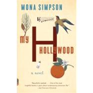 My Hollywood by Simpson, Mona, 9780307475022