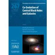 Co-evolution of Central Black Holes and Galaxies (IAU S267) by Edited by Bradley M. Peterson , Rachel S. Somerville , Thaisa Storchi-Bergmann, 9780521765022