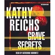 Grave Secrets A Novel by Reichs, Kathy; Borowitz, Katherine, 9780743525022