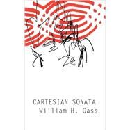 Cartesian Sonata/Oth Novellas Pa by Gass,William H., 9781564785022
