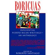 Boricuas: Influential Puerto Rican Writings - An Anthology by SANTIAGO, ROBERTO, 9780345395023