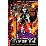 City of the Dead by Steve Barlow; Steve Skidmore, 9781445115023