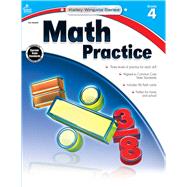 Math Practice, Grade 4 by Gamble, Amy R.; Craver, Elise, 9781483805023