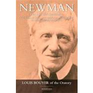 Newman His Life and Spirituality by Bouyer, Louis, 9781586175023
