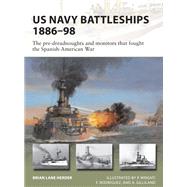 US Navy Battleships 1886-98 by Herder, Brian Lane; Wright, P.; Rodrguez, F.; Gilliland, A., 9781472835024