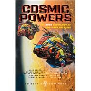 Cosmic Powers The Saga Anthology of Far-Away Galaxies by Adams, John Joseph, 9781481435024