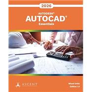 AutoCAD 2026: Essentials (Mixed Units) by Ascent - Center for Technical Knowledge, 9781967625024