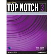 Value Pack: Top Notch 3 Student Book and Workbook, 3/e by Saslow, 9780134195025