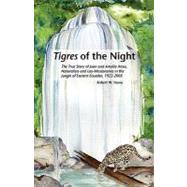 Tigres of the Night by Howe, Robert W., 9781413415025