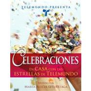 Telemundo Presenta: Celebraciones En casa con las estrellas de Telemundo by Unknown, 9781416555025