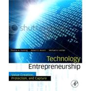 Technology Entrepreneurship by Duening; Hisrich; Lechter, 9780123745026