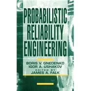 Probabilistic Reliability Engineering by Gnedenko, Boris; Ushakov, Igor A., 9780471305026
