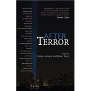 After Terror Promoting Dialogue Among Civilizations by Ahmed, Akbar S.; Forst, Brian, 9780745635026