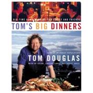 Tom's Big Dinners by Douglas, Tom, 9780060515027