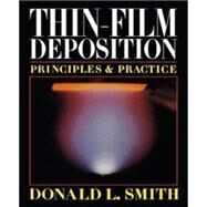 Thin-Film Deposition: Principles and Practice by Smith, Donald, 9780070585027